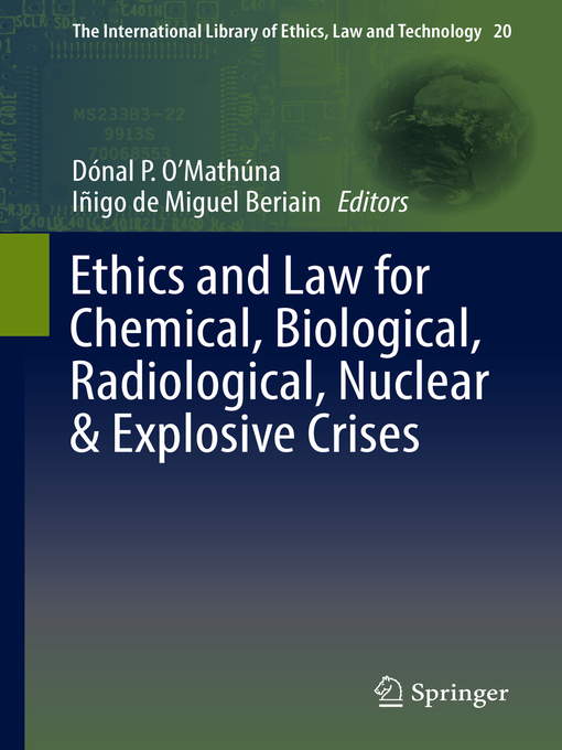 Title details for Ethics and Law for Chemical, Biological, Radiological, Nuclear & Explosive Crises by Dónal P. O'Mathúna - Available
